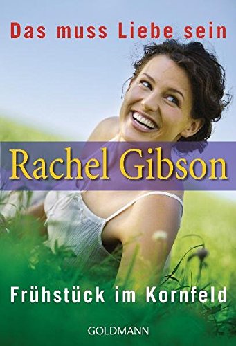 Das muss Liebe sein / Frühstück im Kornfeld