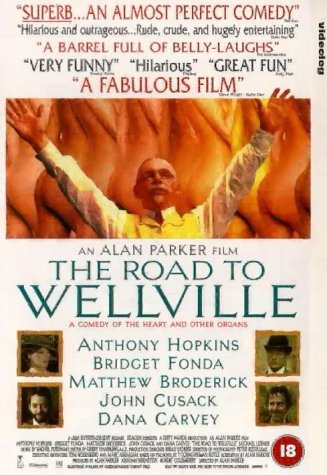 The Road to Wellville [VHS] [1994] [1995]