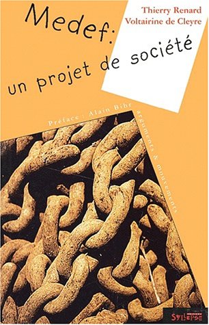 Le Medef, un projet de société Le Medef, un projet de société