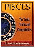 Image de Pisces - Pisces Star Sign Traits, Truths and Love Compatibility (English Edition)