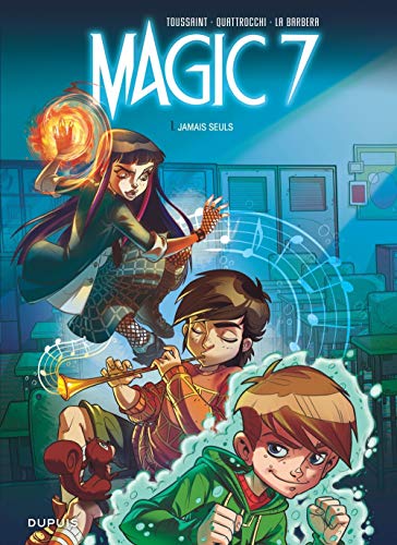 Télécharger Magic 7 - tome 1 - Jamais seuls PDF