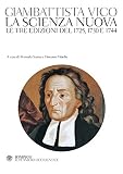 La scienza nuova. Le tre edizioni del 1725, 1730 e 1744