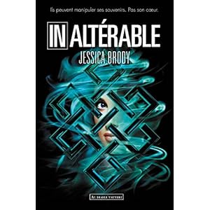 Unremembered, Tome 3 : Inaltérable