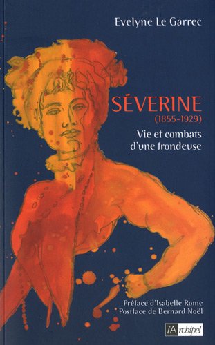 couverture de : S&eacute;verine, 1855-1929