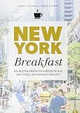 Image de Kochbuch: New York Breakfast. Die besten Rezepte für Frühstück und Brunch aus der Stadt, die niem