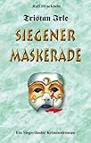 Cover zum Buch Tristan Irle: Siegener Maskerade