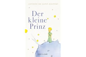 Der kleine Prinz: Mit den farbigen Illustrationen des Autors