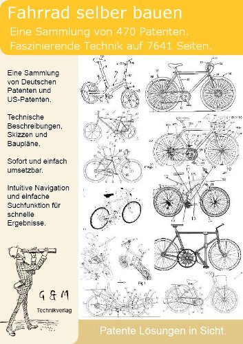 Preisvergleich Produktbild Fahrrad selber bauen: 470 Patente zeigen wie!