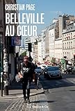 Belleville au cœur: Une vie qui bascule (French Edition) by Christian Page, Éloi Audoint-Rouzeau