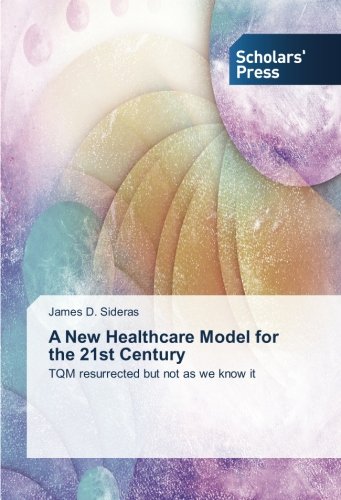 A New Healthcare Model for the 21st Century