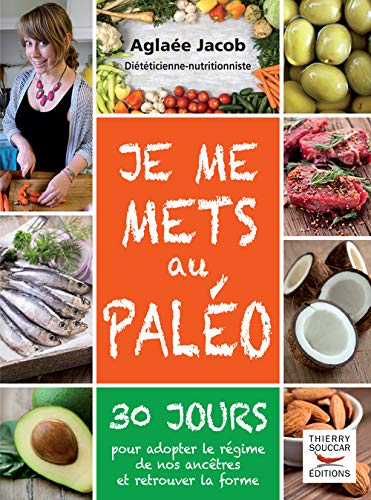 Je me mets au paléo Je me mets au paléo