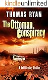 The Ottoman Conspiracy (A Jeff Bradley Thriller)
