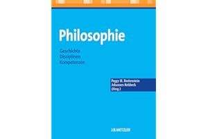 Philosophie: Geschichte – Disziplinen – Kompetenzen