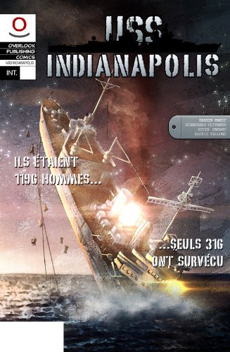 USS Indianapolis Intégrale: Tomes 1 & 2