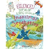 Eğlenceli Sorular İlgin&ccedil; Cevaplar - İnanılmaz Seyahatler