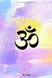 Notizbuch: Om - Yoga Notizheft - Yoga Planer - Meditations Tagebuch- Achtsamkeitsbuch - gepunktet (dot grid) - 120 Seiten - ca. A5 - mit Softcover by 