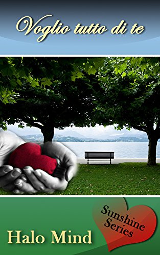Voglio tutto di te: Sunshine Series Vol. 2 libro