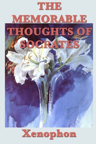 The Memorable Thoughts of Socrates