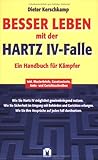 Besser leben mit der Hartz IV-Falle: Handbuch für Kämpfer by