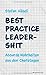 Best Practice Leadershit: Absurde Wahrheiten aus den Chefetagen by Stefan Häseli