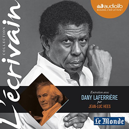 Download Entretien avec Dany Laferrière: Collection L'écrivain Download Entretien avec Dany Laferrière: Collection L'écrivain