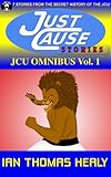 Image de JCU Omnibus, Vol. 1 (Just Cause Universe Book 5) (English Edition)