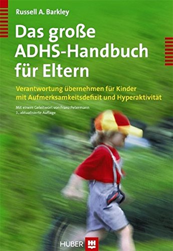 Download Das große ADHS-Handbuch für Eltern. Verantwortung übernehmen für Kinder mit Aufmerksamkeitsdefizit und Hyperaktivität Download Das große ADHS-Handbuch für Eltern. Verantwortung übernehmen für Kinder mit Aufmerksamkeitsdefizit und Hyperaktivität