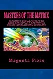 Masters of the Matrix: Becoming the Architect of Your Reality and Activating the Original Human Template (English Edition) by Magenta Pixie