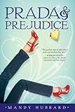 Prada and Prejudice by Mandy Hubbard