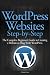 Wordpress Websites Step-by-step: The Complete Beginner