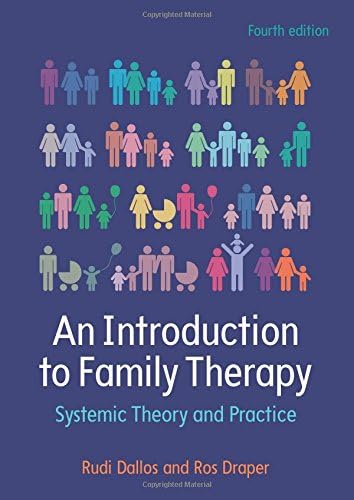 An Introduction To Family Therapy: Systemic Theory And Practice