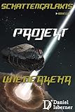 Bücher Neuerscheinungen 2022 - Schattengalaxis - Projekt Wiederkehr von Daniel Isberner