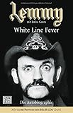 Lemmy White Line Fever by Lemmy Kilmister (2006-11-06) by 