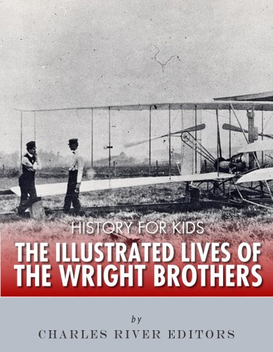 Download History for Kids: The Illustrated Lives of the Wright Brothers Download History for Kids: The Illustrated Lives of the Wright Brothers
