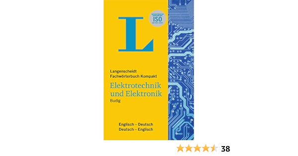 Langenscheidt Fachworterbuch Kompakt Elektrotechnik Und Elektronik Englisch Englisch Deutsch Deutsch Englisch Amazon De Budig Peter Klaus Bucher