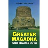 Greater Magadha: Studies in the Cultures of Early India