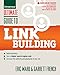 Ultimate Guide to Link Building: How to Build Backlinks, Authority and Credibility for Your Website, and Increase Click Traffic and Search Ranking (Ultimate Series) by Eric Ward, Garrett French
