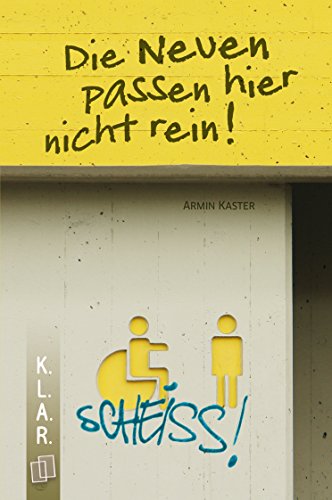 Download K.L.A.R.-Taschenbuch: Die Neuen passen hier nicht rein!