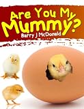 Image de Are You My Mummy? (English Edition)