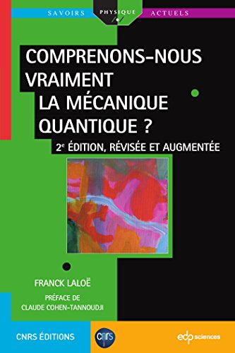 Télécharger Comprenons-nous vraiment la mécanique quantique ? Livre PDF Gratuit