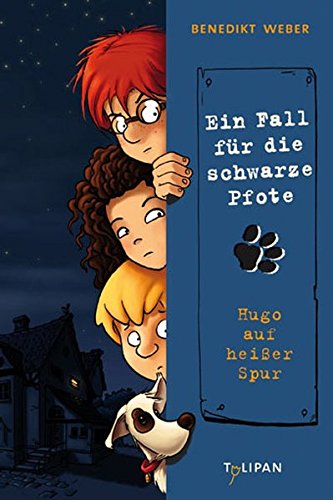 Ein Fall für die Schwarze Pfote. Hugo auf heißer Spur (Kinderroman)