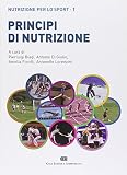 Principi di nutrizione. Nutrizione per lo sport: 1