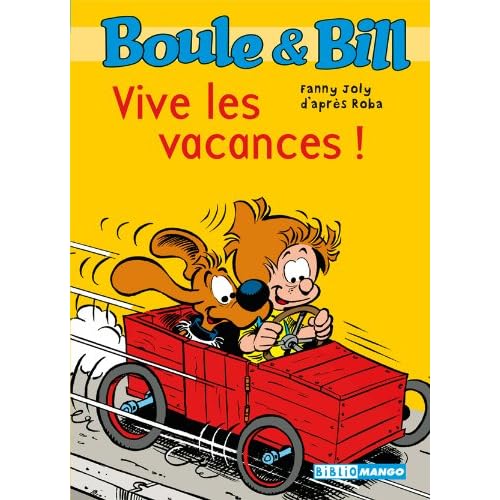 Boule et Bill - Vive les vacances !