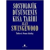 SOSYOLOJİK D&Uuml;Ş&Uuml;NCENİN KISA TARİHİ