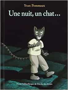 Amazon Fr Une Nuit Un Chat Pommaux Yvan Livres
