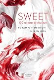 SWEET: 100 recettes de douceurs by Yotam Ottolenghi, Hélène Goh