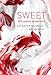 SWEET: 100 recettes de douceurs by Yotam Ottolenghi, Hélène Goh
