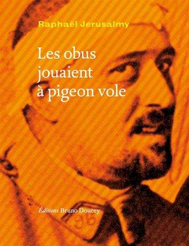 couverture de : Les obus jouaient &agrave; pigeon vole