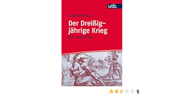 Der Dreissigjahrige Krieg Eine Einfuhrung Amazon De Gotthard Axel Bucher