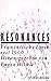 Produktbild Resonances franzosische lyrik seit 1960